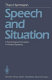 Speech and situation : a psychological conception of situated speaking /