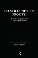Do skills predict profits? : a study of successful entrepreneurship /
