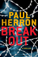 Break out : a thriller /