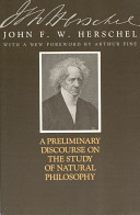A preliminary Discourse on the study of natural philosophy /