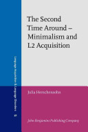 The second time around : minimalism and L2 acquisition /