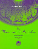 The monumental impulse : architecture's biological roots /