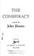 The conspiracy : a novel /