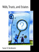 Wills, trusts, and estates /