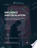 Influence and escalation : implications of Russian and Chinese influence operations for crisis management /