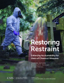 Restoring restraint : enforcing accountability for users of chemical weapons /