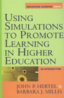 Using simulations to promote learning in higher education : an introduction /