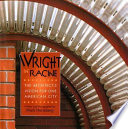 Wright in Racine : the architect's vision for one American city /
