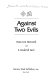 Against two evils /