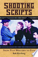 Shooting scripts : from pulp western to film /