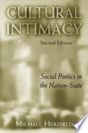 Cultural intimacy : social poetics in the nation-state /