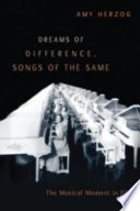 Dreams of difference, songs of the same : the musical moment in film /