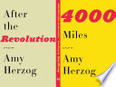 4000 miles ; After the revolution : two plays /