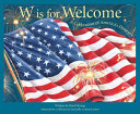 W is for welcome : a celebration of America's diversity /
