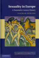 Sexuality in Europe : a twentieth-century history /