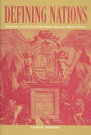 Defining nations : immigrants and citizens in early modern Spain and Spanish America /