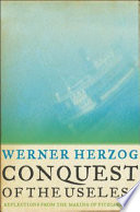 Conquest of the useless : reflections from the making of Fitzcarraldo /