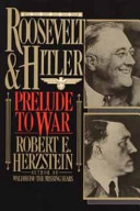 Roosevelt & Hitler : prelude to war /