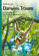 Darwins Traum : Die Entstehung des menschlichen Bewusstseins /