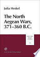 The North Aegean wars, 371-360 B.C /