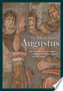 The Museum of Augustus : the Temple of Apollo in Pompeii, the Portico of Philippus in Rome, and Latin poetry /