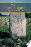 Viking mediologies : a new history of Skaldic poetics /