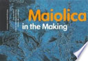 Maiolica in the making : the Gentili/Barnabei archive /