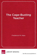 The cage-busting teacher /