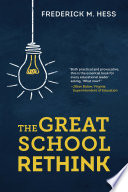 The great school rethink /