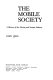 The mobile society ; a history of the moving and storage industry.