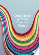 Queer Aging in North American Fiction /