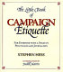 The little book of campaign etiquette : for everyone with a stake in politicians and journalists /
