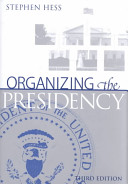 Organizing the Presidency /