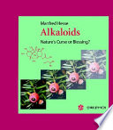 Alkaloids : nature's curse or blessing? /