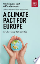 A climate pact for Europe : how to finance the Green Deal.