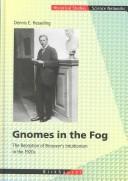 Gnomes in the fog : the reception of Brouwer's intuitionism in the 1920s /