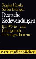 Deutsche Redewendungen : ein Wörter- und Übungsbuch für Fortgeschrittene /