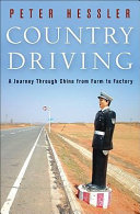 Country driving : a journey through China from farm to factory /