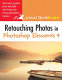 Retouching photos in Photoshop Elements 4 /