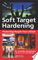 Soft target hardening : protecting people from attack /