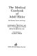 The medical casebook of Adolf Hitler : his illnesses, doctors, and drugs /