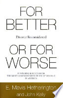 For better or for worse : divorce reconsidered /