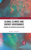 Global climate and energy governance : towards an integrated architecture /