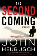 The second coming : a thriller /