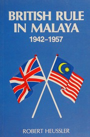 British rule in Malaya, 1942-1957 /