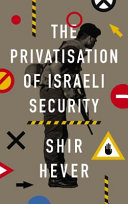 The privatization of Israeli security /