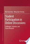 Student participation in online discussions : challenges, solutions, and future research /