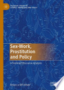 Sex-Work, Prostitution and Policy : A Feminist Discourse Analysis /