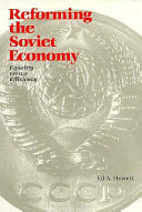 Reforming the Soviet economy : equality versus efficiency /