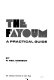 The Fayoum : a practical guide /